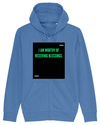 I am worthy of receiving blessings. Bright Blue