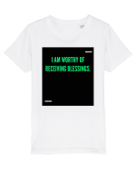 I am worthy of receiving blessings. Tricou mânecă scurtă  Copii Mini Creator