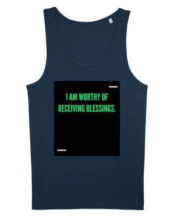 I am worthy of receiving blessings. Navy