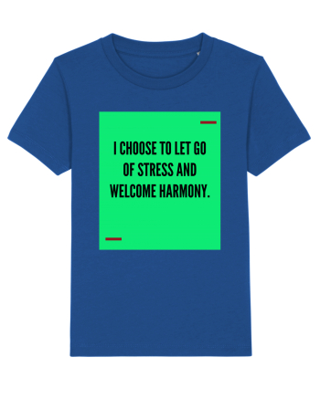 I choose to let go of stress and welcome harmony. Majorelle Blue