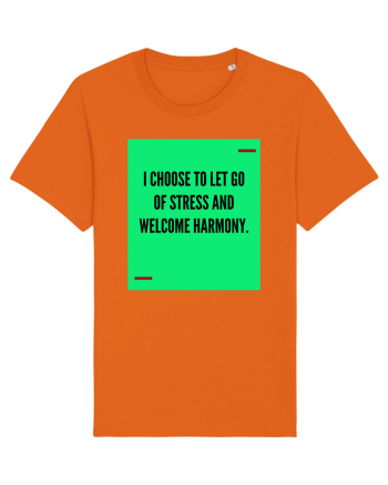 I choose to let go of stress and welcome harmony. Bright Orange