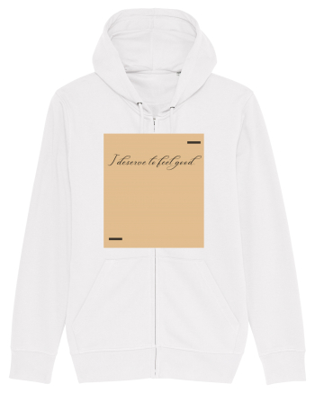 I deserve to feel good. White