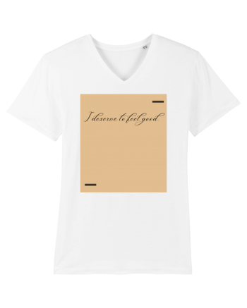 I deserve to feel good. White