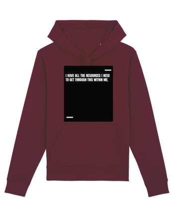 I have all the resources I need to get through this within me. Burgundy