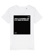 I have all the resources I need to get through this within me. Tricou mânecă scurtă  Copii Mini Creator