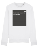 Tough times only make me stronger. Bluză mânecă lungă Unisex Rise