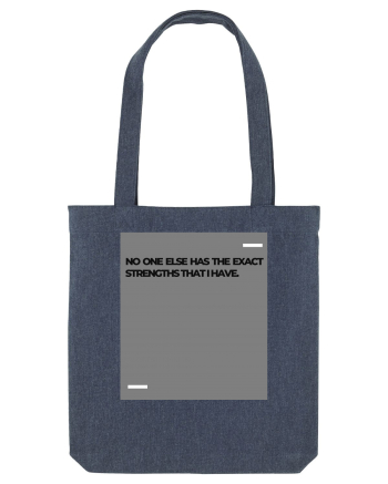No one else has the exact strengths that I have. Midnight Blue