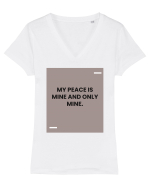 My peace is mine and only mine. Tricou mânecă scurtă guler V Damă Evoker