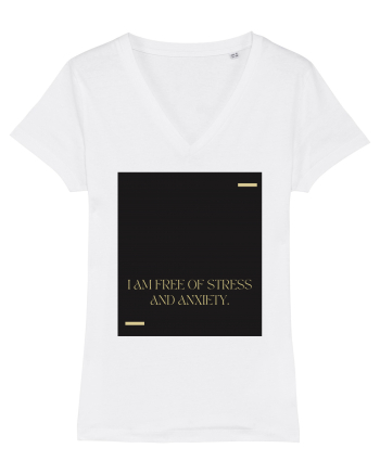 I am free of stress and anxiety. White