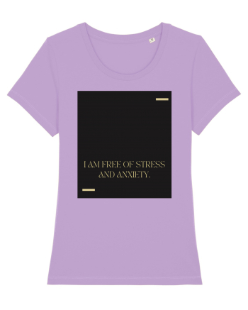 I am free of stress and anxiety. Lavender Dawn