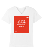 My life is filled with beautiful things. Tricou mânecă scurtă guler V Bărbat Presenter