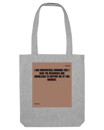 I am comfortable knowing that I have the resources and knowledge to supp Heather Grey