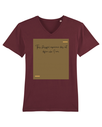 This stressful experience does not define who I am. Burgundy