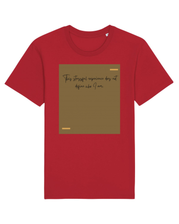 This stressful experience does not define who I am. Red