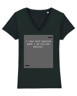 I take deep breaths when I am feeling anxious. Tricou mânecă scurtă guler V Damă Evoker