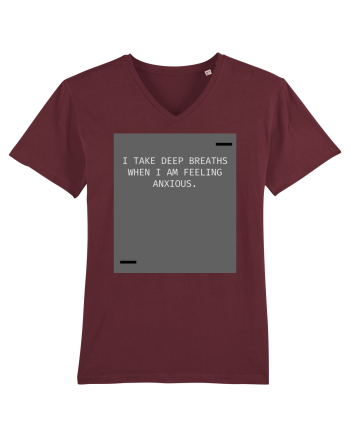 I take deep breaths when I am feeling anxious. Burgundy