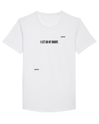 I let go of doubt. White