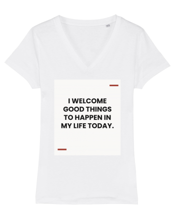 I welcome good things to happen in my life today. White