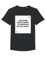 I welcome good things to happen in my life today. Tricou mânecă scurtă guler larg Bărbat Skater