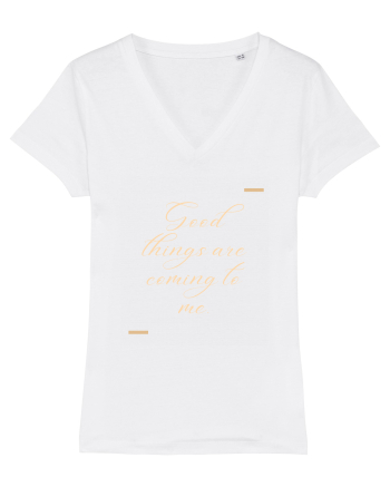 Good things are coming to me. White