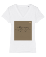 Happiness is everywhere I choose to see it. Tricou mânecă scurtă guler V Damă Evoker