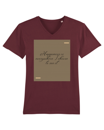 Happiness is everywhere I choose to see it. Burgundy
