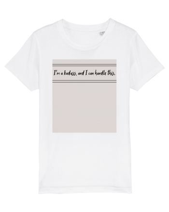 i m a badass ana i can handle this White