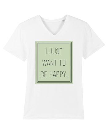 i jjust want to be happy White