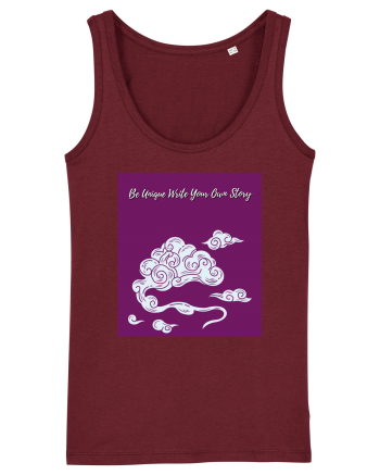 be unique write your own story Burgundy