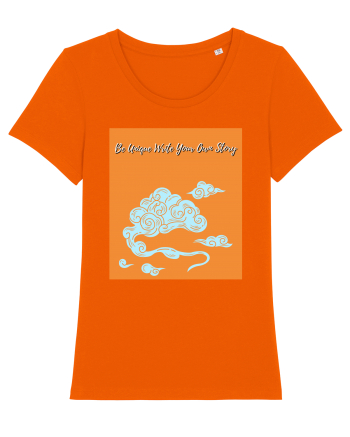 be unique write your own story2 Bright Orange