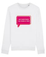 not everythink you think is true Bluză mânecă lungă Unisex Rise
