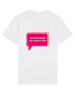 not everythink you think is true Tricou mânecă scurtă Unisex Rocker