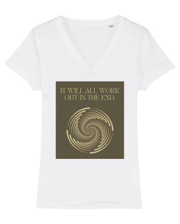 it will all work out in the end White