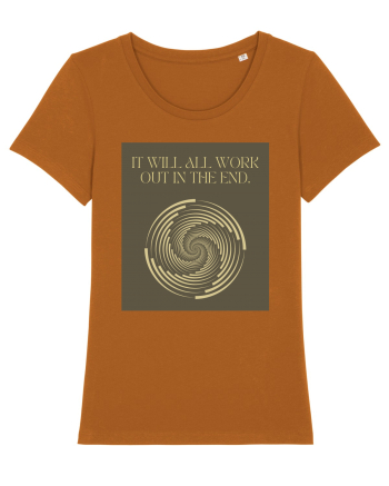 it will all work out in the end Roasted Orange