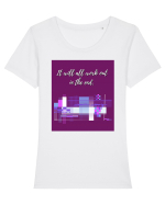 it will all work out in the end Tricou mânecă scurtă guler larg fitted Damă Expresser