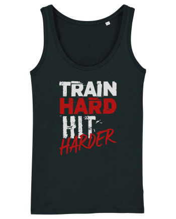 Train hard Hit harder Black