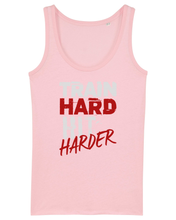 Train hard Hit harder Cotton Pink