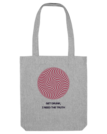 get drunk, i need the truth Heather Grey
