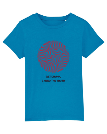 get drunk, i need the truth Azur