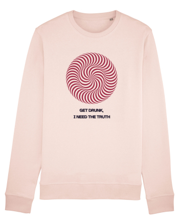 get drunk, i need the truth Candy Pink