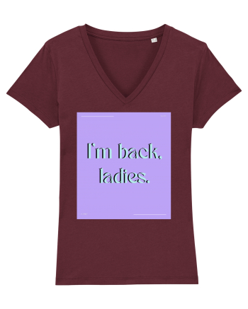 i m back ladies Burgundy