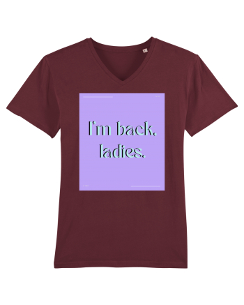 i m back ladies Burgundy