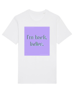 i m back ladies Tricou mânecă scurtă Unisex Rocker