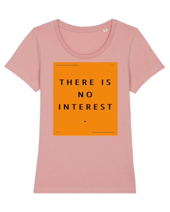 there is no interest Canyon Pink