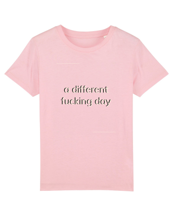 a different fucking day Cotton Pink