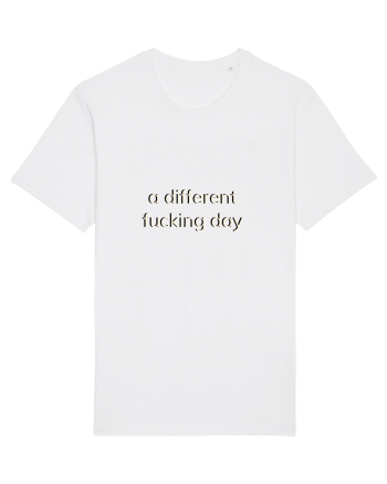 a different fucking day White