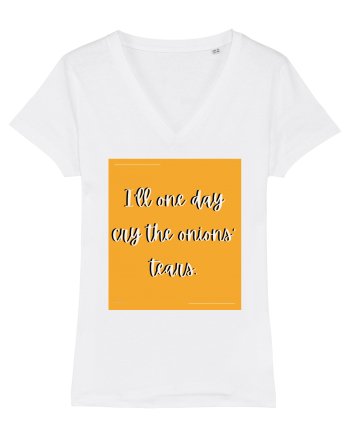 i ll one day cry the onions tears White