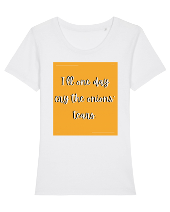 i ll one day cry the onions tears White