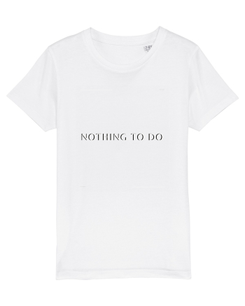 nothing to do White