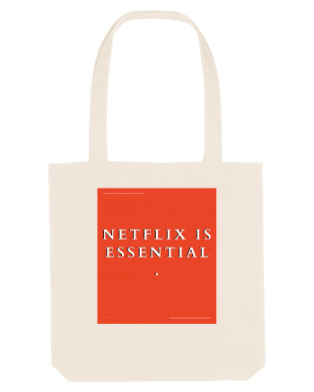 netflix is essential Natural